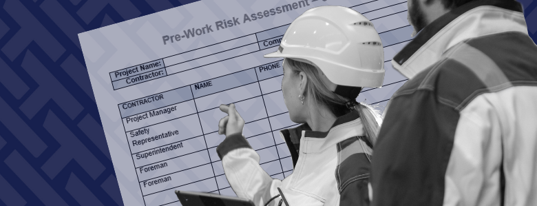 The Psychology of Pre-Work Risk Assessments: How to Get Your Team on Board